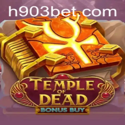 Temple of Dead Bonus Buy: Explorando o Mundo Misterioso do Jogo 903bet